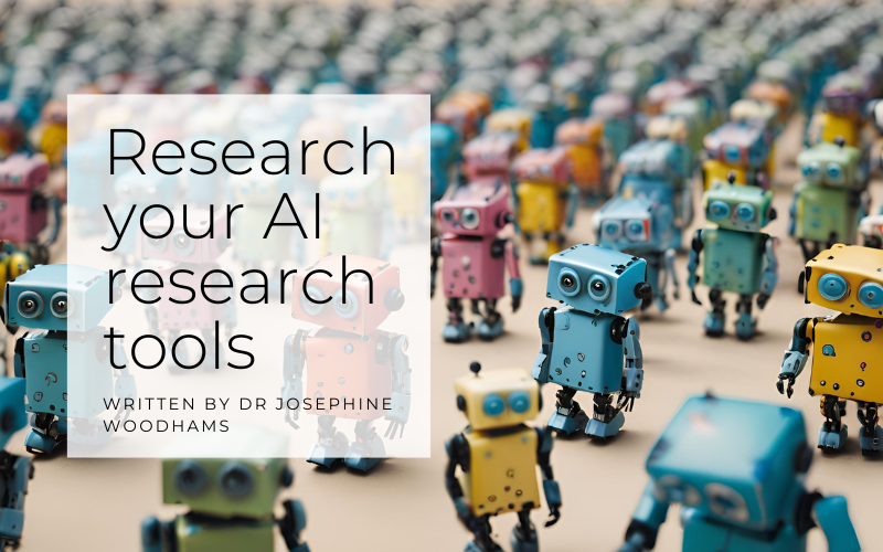 'Research your AI research tools', a new blog by Dr. Josephine Woodhams