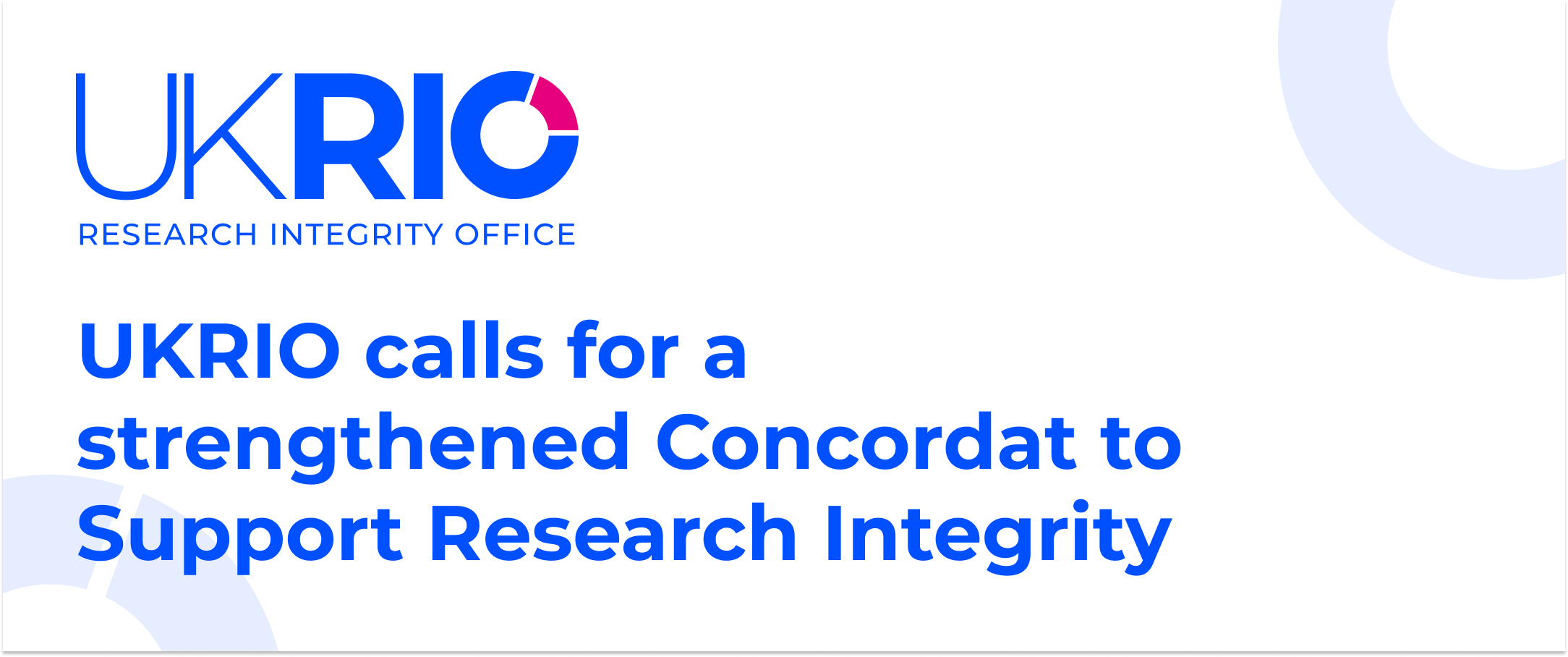 UKRIO calls for a strengthened Concordat to Support Research Integrity