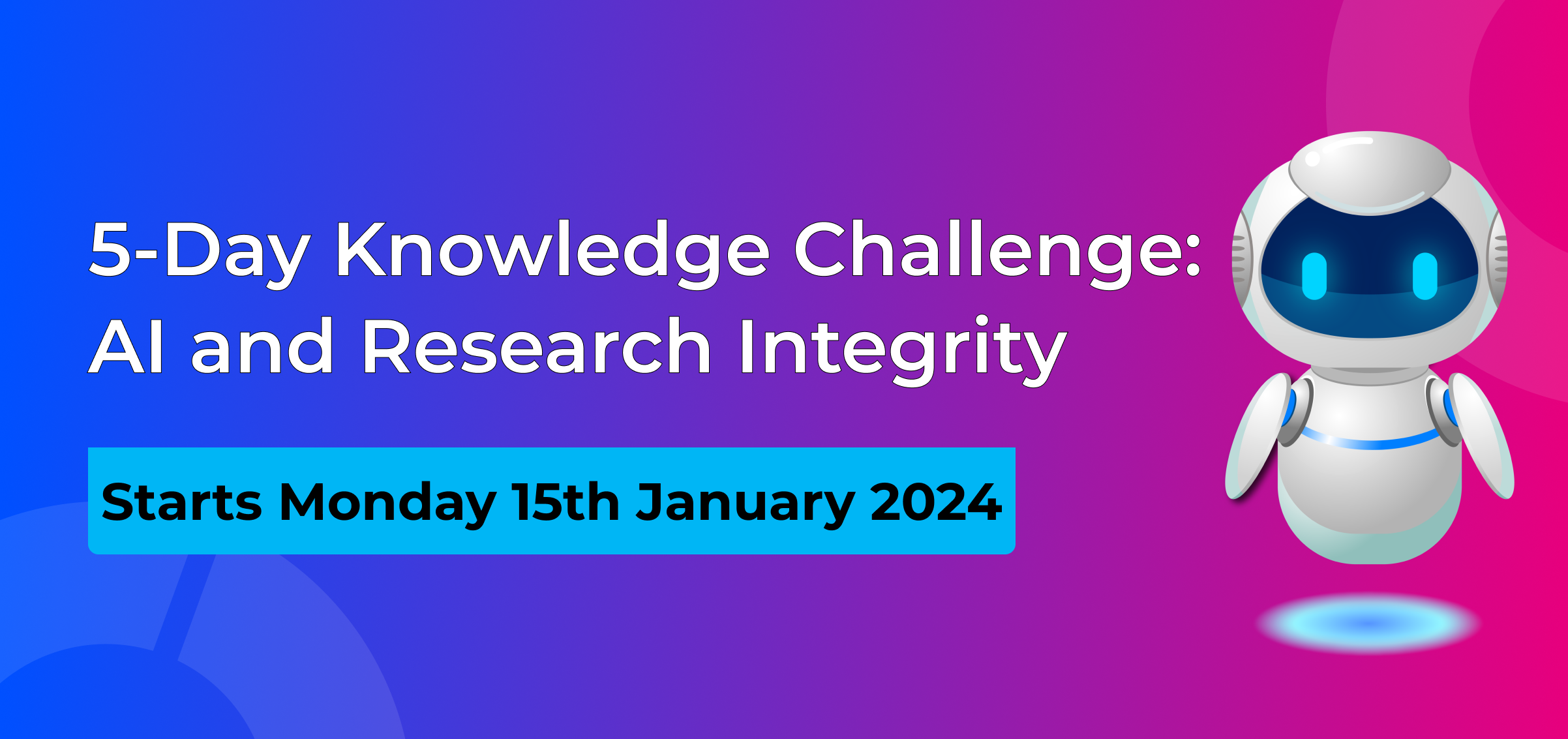 5-Day Knowledge Challenge: AI and Research Integrity