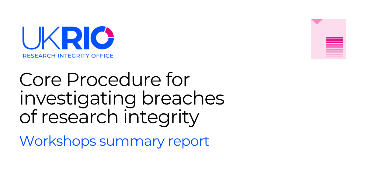 Workshops summary report: Core Procedure for investigating breaches of Research Integrity