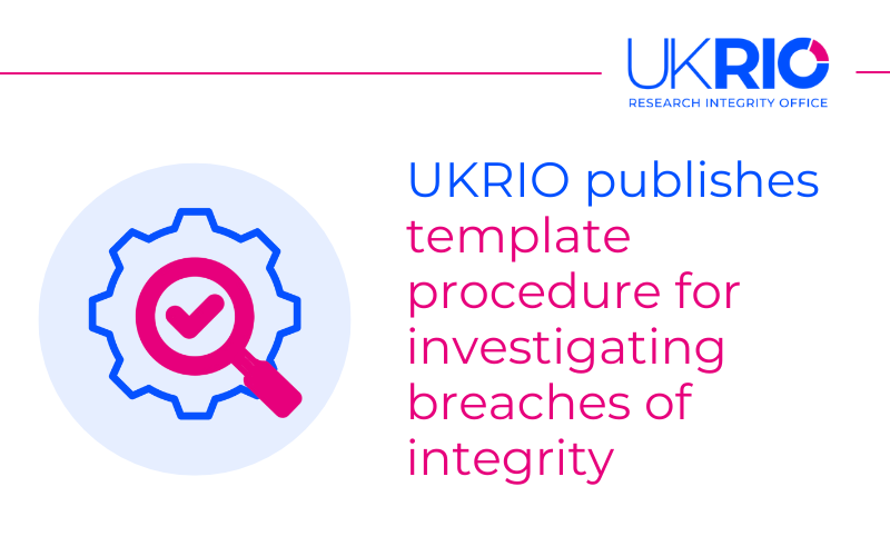 UKRIO publishes template procedure for investigating breaches of integrity
