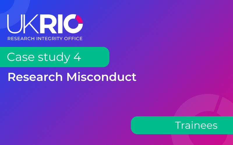 Case study 4: Research misconduct for trainees in STEM disciplines.