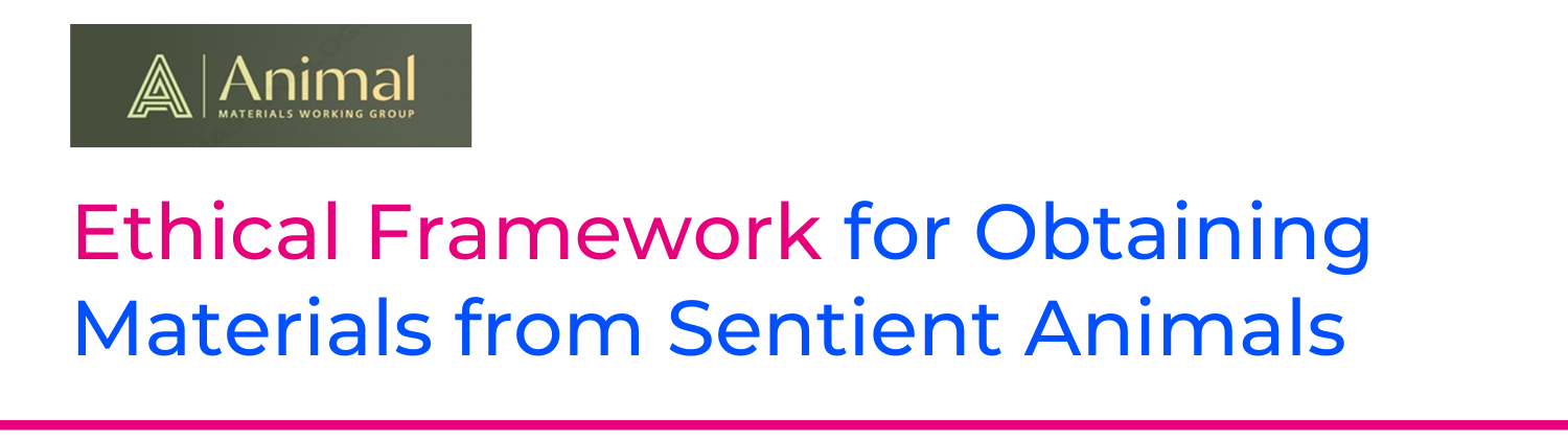 Ethical Framework for Obtaining Materials from Sentient Animals - UK ...