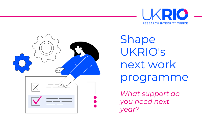 Shape UKRIO's next work programme